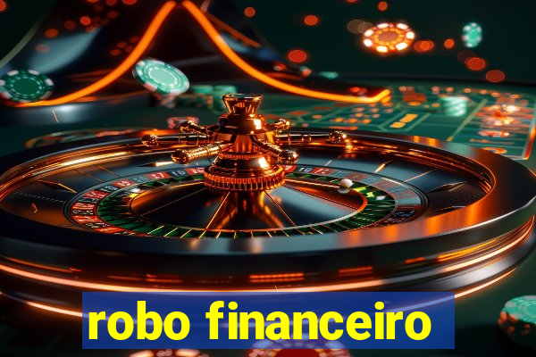 robo financeiro